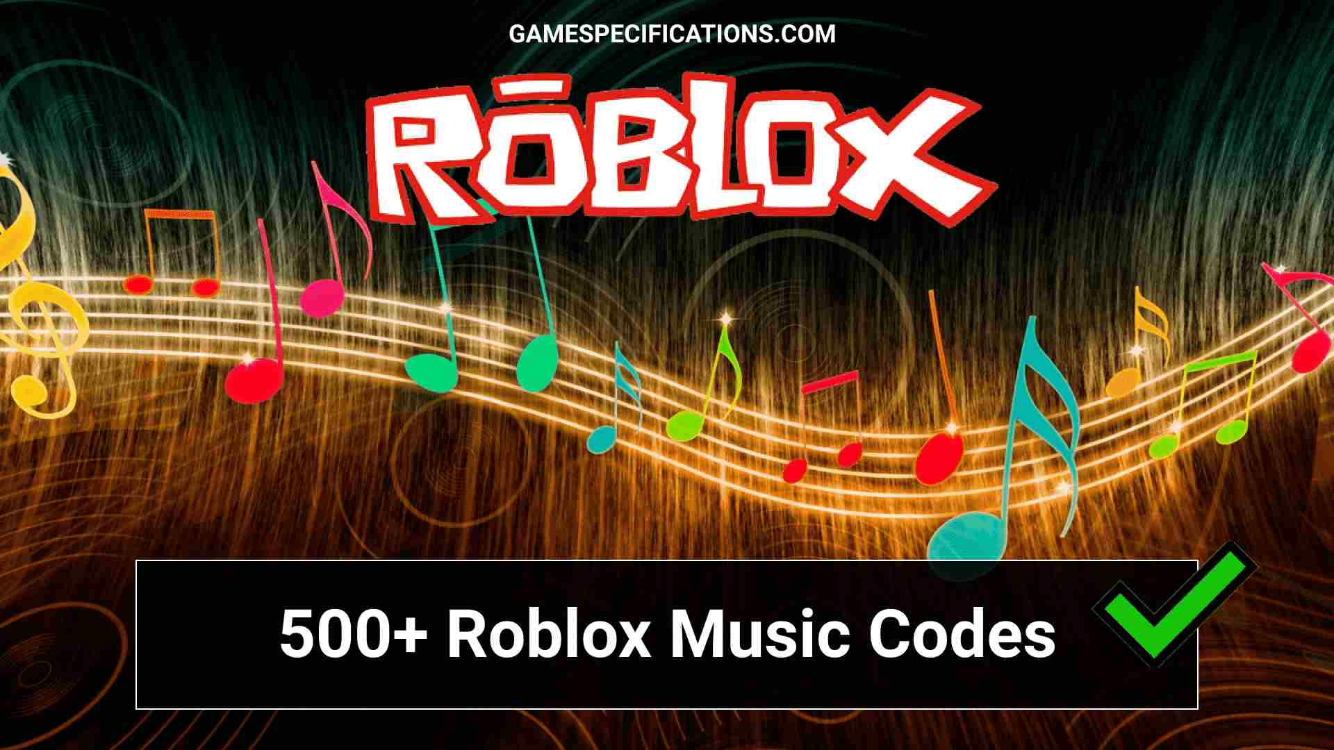 500 Roblox Music Codes & Song ID [2023] - Game Specifications